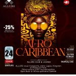 AFRO CARIBBEAN EXPERIENCE – ALLURE Club & Night