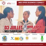 MED SPEED BUSINESS CONNECT : TRANSFORMEZ VOS RENCONTRES EN OPPORTUNITÉS D’AFFAIRES